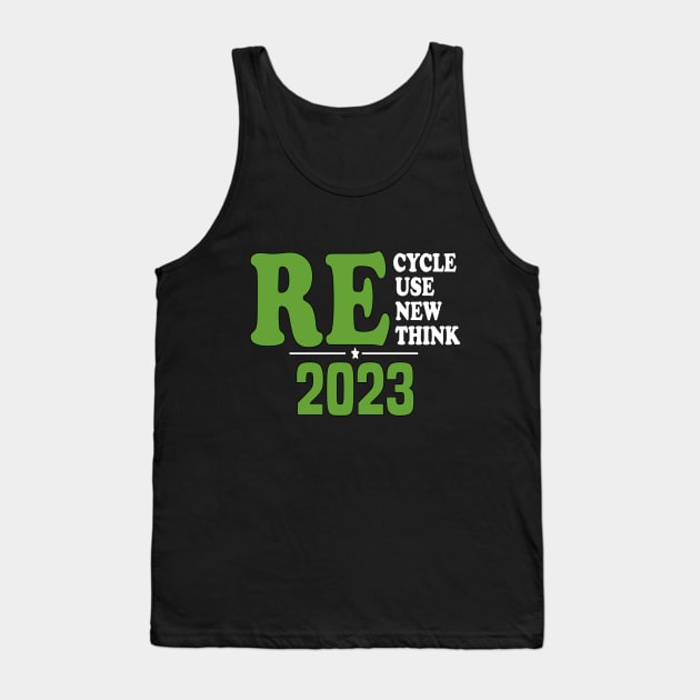 Recycle Reuse Renew Rethink Tank Top by JustBeH